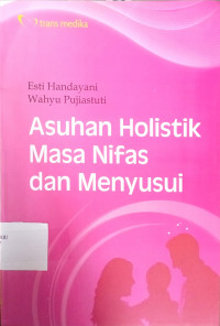 Asuhan Holistik Masa Nifas dan Menyusui