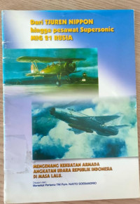 Image of Dari Tjuren Nippon Hingga Pesawat Supersonic MIG 21 Rusia