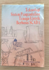 Image of Teknologi Sistem Pengendalian Tenaga Listrik Berbasis SCADA