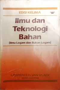 Image of Ilmu dan Teknologi bahan (Ilmu Logam dan Bukan Logam)
