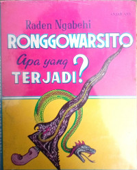 Raden Ngabehi RONGGOWARSITO Apa Yang TERJADI?