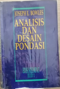 ANALISIS DAN DESAIN PONDASI, Edisi Keempat, Jilid 1