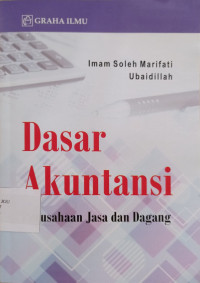 DASAR AKUNTANSI perusahaan jasa dan dagang