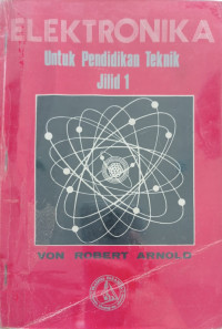 ELEKTRONIKA UNTUK PENDIDIKAN TEKNIK JILID 1