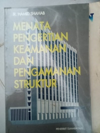 MENATA PENGERTIAN KEAMANAN DAN PENGAMANAN DAN STRUKTUR