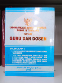 Undang-Undang Republik Indonesia Nomor 14 Tahun 2005 tentang guru dan Dosen