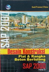 Desain Konstruksi Plat & Rangka Beton Bertulang dengan SAP 2000