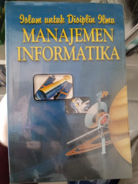 Image of Islam Untuk Disiplin Ilmu Manajemen Informatika