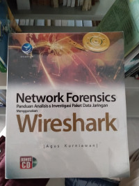 Image of Network Forensics panduan analisis & Investigasi paket data jaringan menggunakan Wireshark