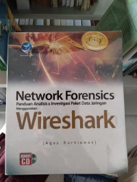 Network Forensics panduan analisis & Investigasi paket data jaringan menggunakan Wireshark