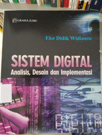 Image of SISTEM DIGITAL ANALISIS DESAIN DAN IMPLEMENTASI