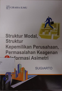 Image of Struktur Modal, Struktur Kepemilikan Perusahaan, Permasalahan Keagenan & Informasi Asimetri