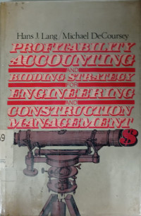 Image of PROFITABILITY ACCOUNTING AND BIDDING STRATEGY FOR ENGINEERING AND CONSTRUCTION MANAGEMENT