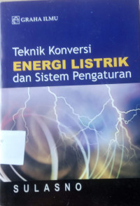 Teknik Konversi ENERGI LISTRIK dan Sistem Pengaturan