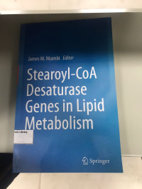 Stearoyl-CoA Desaturase Genes in Lipid Metabolism