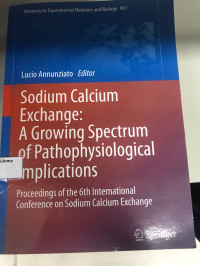 Sodium Calcium Exchange: A Growing Spectrum of Pathophysiological Implications