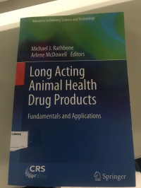 LONG ACTING ANIMAL HEALTH DRUG PRODUCTS FUNDAMENTALS AND APPLICATIONS