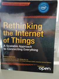 RETHINKING THE INTERNET OF THINGS A SCALABLE APPROACH TO CONNETING EVERYTHING