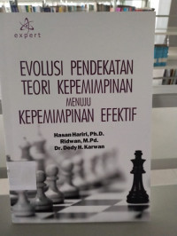 EVOLUSI PENDEKATAN TEORI KEPEMIMPINAN MENUJU KEPEMIMPINAN EFEKTIF