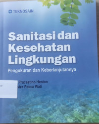 Sanitasi dan Kesehatan Lingkungan