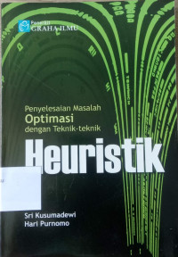 Penyelesaian Masalah Optimasi dengan Teknik-teknik Heuristik