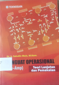 Image of PENGUAT OPERASIONAL (Op-Amp)
Teori Lanjutan dan Pemakaian