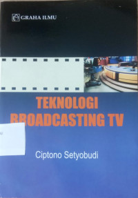 TEKNOLOGI BROADCASTING TV