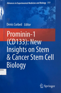 Prominin-1 (CD133) : New Insughts on Stem & Cancer Stem Cell Biology