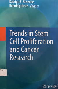 Trends In Stem Cell Proliferation and Cancer Research