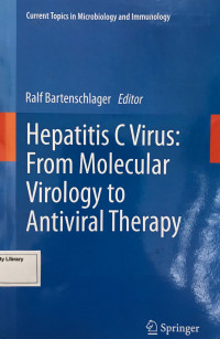 Hepatitis C Virus: From Molecular Virology to Antiviral Therapy