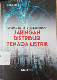 OPERASI SISTEM DAN PEMELIHARAAN JARINGAN DISTRIBUSI TENAGA LISTRIK