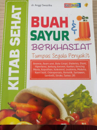 Buah dan Sayur Berkhasiat