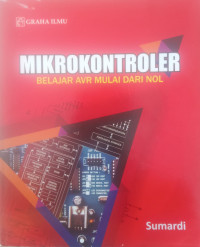 MIKROKONTROLER
BELAJAR AVR MULAI DARI NOL