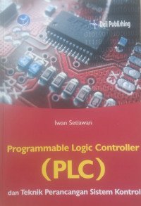 Programmable Logic Controller
(PLC)
dan Teknik Perancangan Sistem Kontrol