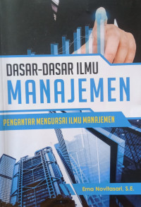 DASAR-DASAR ILMU MANAJEMEN