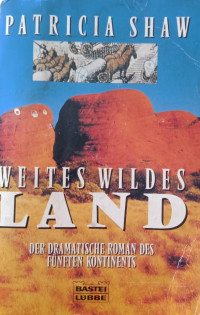 WEITES WILDES
LAND