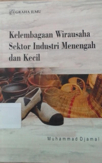 Kelembagaan Wirausaha Sektor Industri Menengah dan Kecil