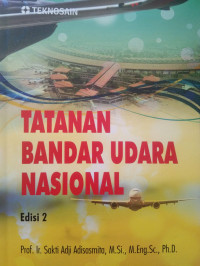 TATANAN BANDAR UDARA NASIONAL ( Edisi Kedua)