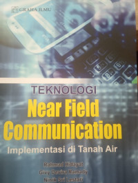 Image of TEKNOLOGI Near Field Communication Implementasi di tanah air