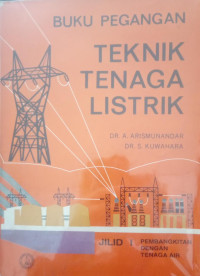 Image of BUKU PEGANGAN TEKNIK TENAGA LISTRIK JILID 1