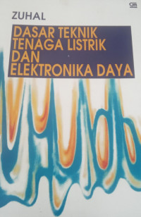 Dasar Teknik Tenaga Listrik Dan Elektronika Daya