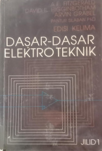 DASAR-DASAR ELEKTROTEKNIK JILID 1