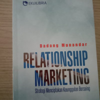 Relationship Marketing Strategi Menciptakan Keungguhan Bersaing