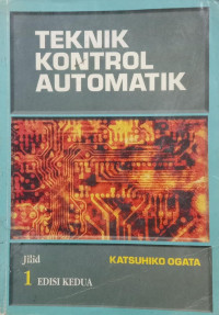 TEKNIK KONTROL AUTOMATIK JILID 1