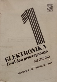 Image of ELEKTRONIKA Teori dan penerapannya JILID 1