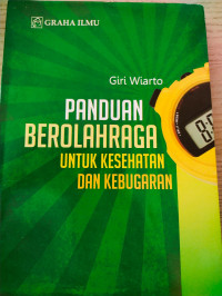 PANDUAN BEROLAHRAGA UNTUK KESEHATAN DAN KEBUGARAN