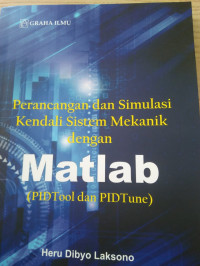 Image of PERANCANGAN DAN SIMULASI KENDALI SISTEM MEKANIK DENGAN MATLAB (PID TOOL DAN PID TUNE)