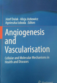Image of ANGIOGENESIS AND VASCULARISATION CELLULER AND MOLECULAR MECHANISMS HEALTH DISEASES