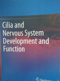 CILIA AND NERVOUS SYSTEM DEVELOPMENT AND FUNCTION