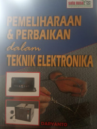 Image of Pemeliharaan & Perbaikan Dalam Teknik Elektronika